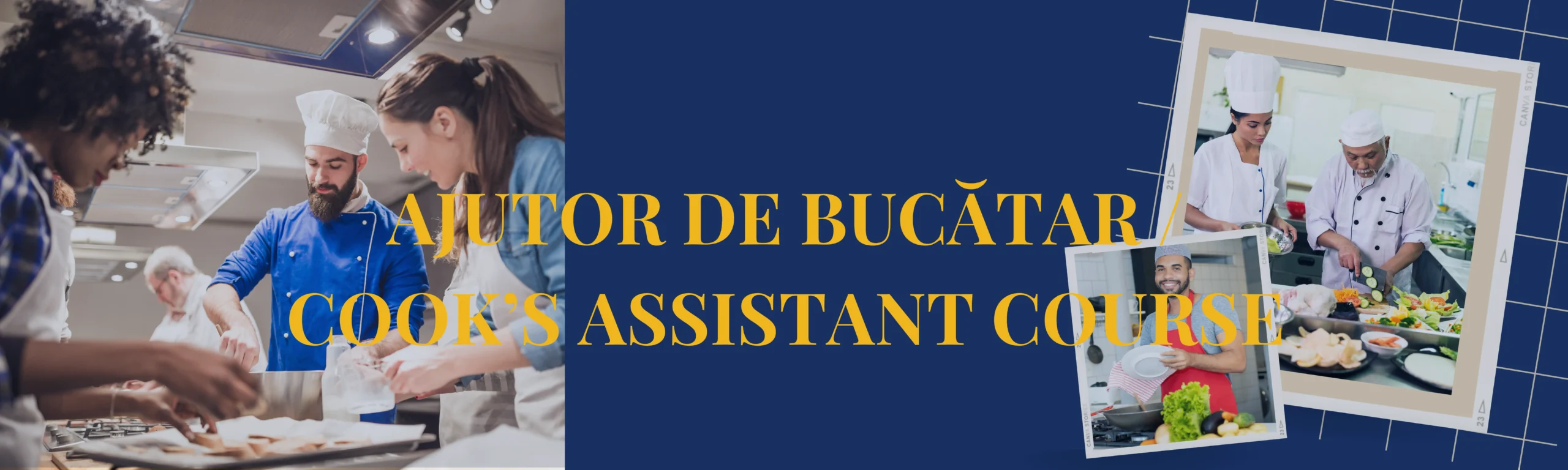 AJUTOR DE BUCĂTAR / COOK’S ASSISTANT COURSE